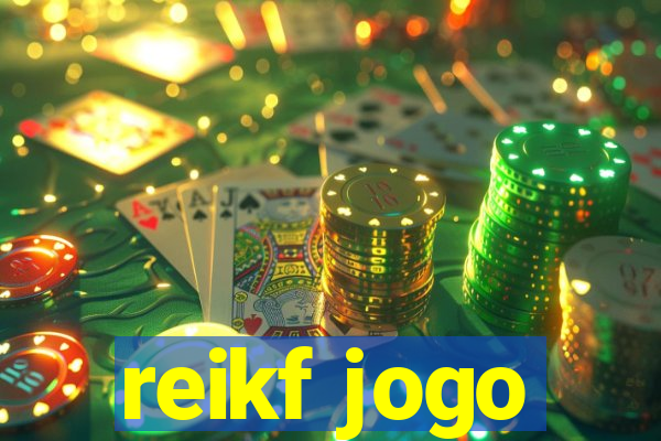 reikf jogo